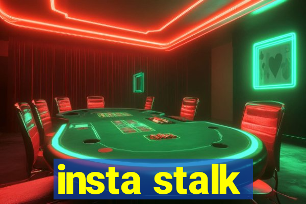 insta stalk